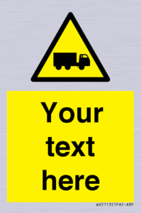 Custom Lorry Hazard Sign